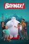 Baymax Episode 1