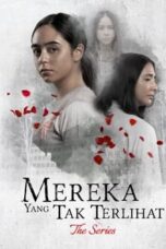 Mereka Yang Tak Terlihat The Series