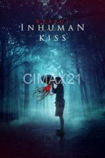 Inhuman Kiss (2019)