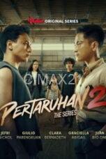 Pertaruhan The Series 2 (2023)