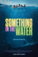 Something in the Water (2024)