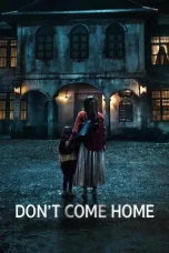 Dont Come Home (2024)