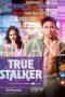 True Stalker (2024)