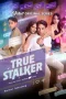 True Stalker Episode 1 (2024)